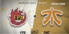 ����JBO�羺S9��������̭���Ƽ�FPX vs FNCս��ǰհ